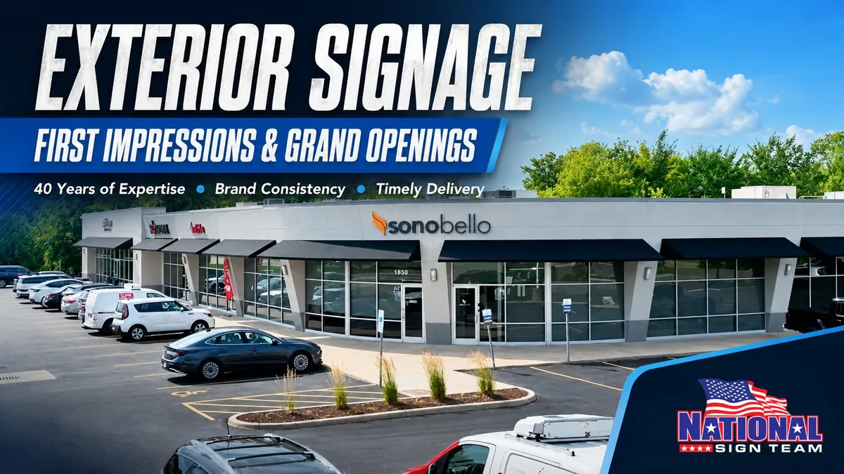 Exterior Signage: First Impression &amp; Grand Openings