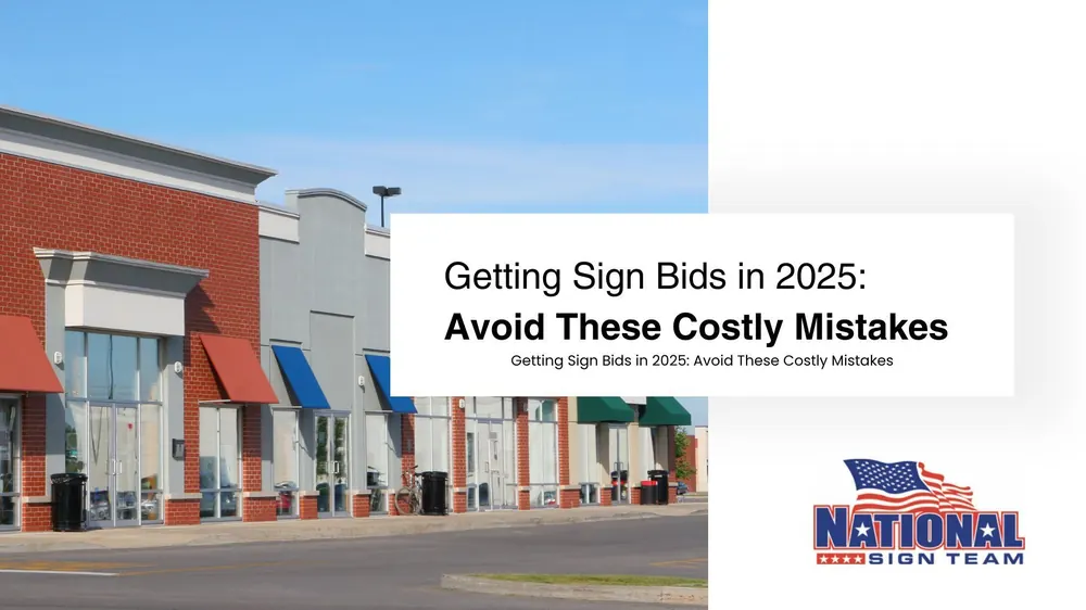 Getting Sign Bids in 2025: Avoid These Costly Mistakes