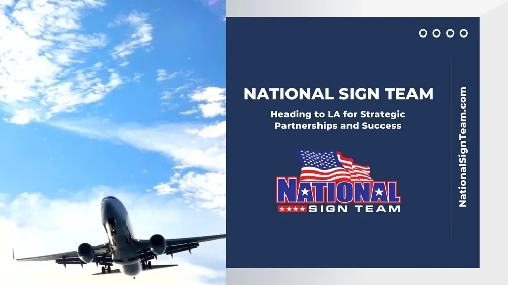 National Sign Team: Heading to LA for Strategic Partnerships and Success
